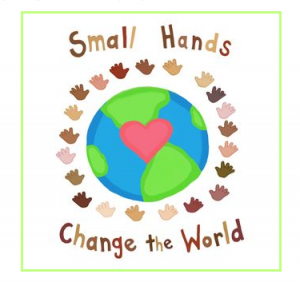 small hands change the world